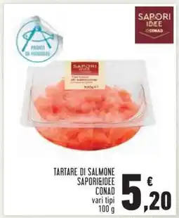 Conad Tartare di Salmone Sapori&Idee Conad offerta