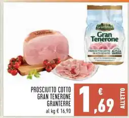 Conad PROSCIUTTO COTTO GRAN TENERONE GRANTERRE offerta