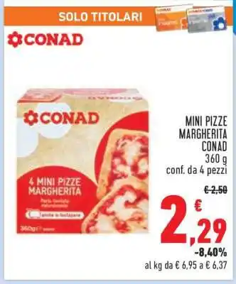 Conad MINI PIZZE MARGHERITA CONAD offerta
