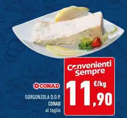 Conad GORGONZOLA D.O.P. CONAD al taglio offerta