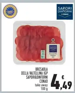 Conad BRESAOLA DELLA VALTELLINA IGP SAPORI&DINTORNI CONAD offerta