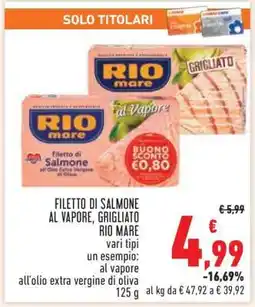 Conad FILETTO DI SALMONE AL VAPORE, GRIGLIATO RIO MARE offerta
