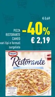 Conad PIZZA RISTORANTE CAMEO offerta