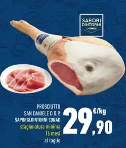 Conad PROSCIUTTO SAN DANIELE D.O.P. SAPORI&DINTORNI CONAD offerta