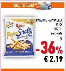 Conad PATATINE PATASNELLA STICK PIZZOLI offerta
