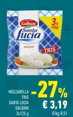 Conad MOZZARELLA TRIS SANTA LUCIA GALBANI 3x125 g offerta