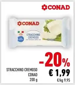 Conad STRACCHINO CREMOSO offerta