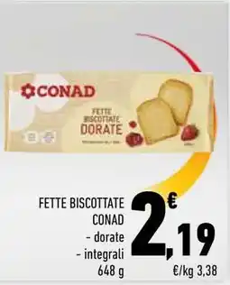 Conad FETTE BISCOTTATE CONAD offerta