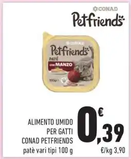 Conad CONAD Petfriends Patè offerta