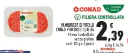 Conad HAMBURGER DI VITELLO CONAD PERCORSO QUALITA' offerta