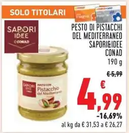 Conad Pesto di Pistacchi del Mediterraneo Sapori&Idee Conad offerta