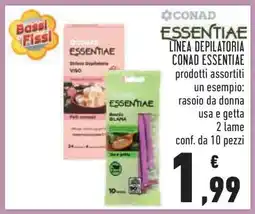 Conad CONAD ESSENTIAE LINEA DEPILATORIA offerta