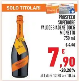 Conad Prosecco Superiore Valdobbiadene DOCG Mionetto offerta