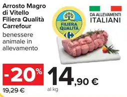 Carrefour Arrosto Magro di Vitello Filiera Qualità Carrefour offerta
