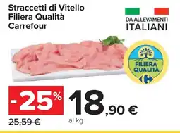 Carrefour Straccetti di Vitello Filiera Qualità Carrefour offerta