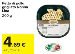 Carrefour Petto di pollo grigliato Nonna Lina offerta