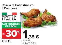 Carrefour Coscia di Pollo Arrosto Il Campese offerta