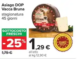 Carrefour Asiago DOP Vacca Bruna offerta