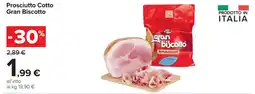 Carrefour Prosciutto Cotto Gran Biscotto offerta