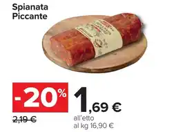 Carrefour Spianata Piccante offerta