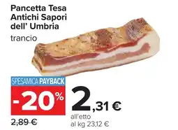 Carrefour Pancetta Tesa Antichi Sapori dell' Umbria offerta