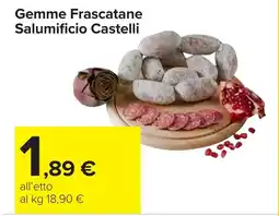 Carrefour Gemme Frascatane Salumificio Castelli offerta