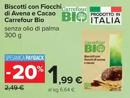 Carrefour Biscotti con Fiocchi di Avena e Cacao Carrefour Bio offerta