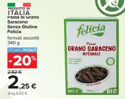 Carrefour Pasta di Grano Saraceno Senza Glutine Felicia offerta