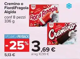 Carrefour Cremino o FiordiFragola Algida offerta