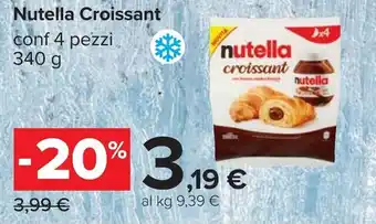 Carrefour Nutella Croissant offerta