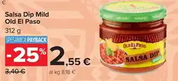 Carrefour Salsa Dip Mild Old El Paso offerta
