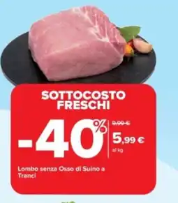 Carrefour Iper Lombo senza osso di suino a tranci offerta