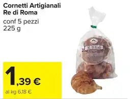 Carrefour Cornetti Artigianali Re di Roma offerta