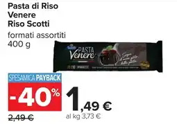 Carrefour Pasta di Riso Venere Riso Scotti offerta