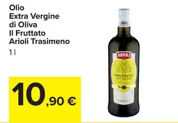 Carrefour Olio Extra Vergine di Oliva II Fruttato Arioli Trasimeno offerta