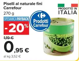 Carrefour Piselli al naturale fini Carrefour offerta