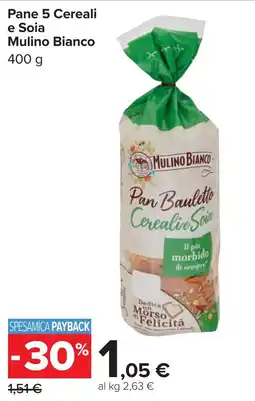 Carrefour Pane 5 Cereali e Soia Mulino Bianco offerta