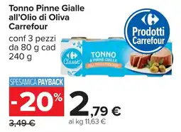 Carrefour Tonno Pinne Gialle all'Olio di Oliva Carrefour offerta
