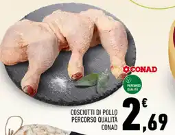 Conad Cosciotti di pollo percorso qualita CONAD offerta