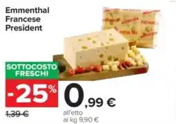 Carrefour Iper Emmenthal francese PRESIDENT offerta