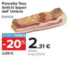 Carrefour Iper Pancetta tesa antichi sapori dell' umbria trancio offerta