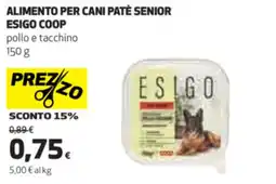 Coop Unicoop Tirreno Alimento per cani patè senior ESIGO COOP offerta