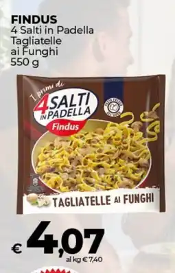 Coop Superstore Radenza FINDUS 4 Salti in Padella Tagliatelle ai Funghi offerta