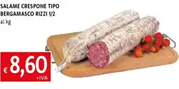 Famila Salame crespone tipo bergamasco rizzi 1/2 offerta