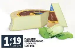 Deco Maxistore Pedranzini formaggio bormio stagionato offerta