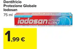 Carrefour Dentifricio Protezione Globale lodosan offerta