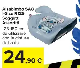 Carrefour Alzabimbo SAO I-Size R129 Soggetti Assortiti offerta