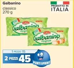 Carrefour Galbanino classico offerta
