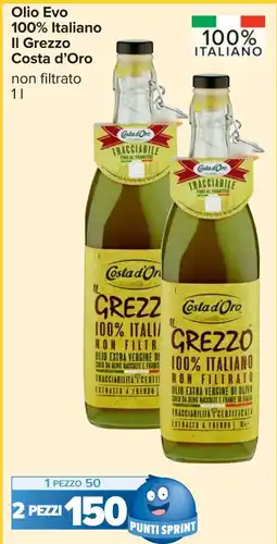 Carrefour Olio Evo 100% Italiano Il Grezzo Costa d'Oro offerta