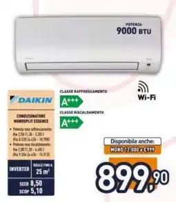 Unieuro DAIKIN CONDIZIONATORE MONOSPLIT ESSENCE offerta